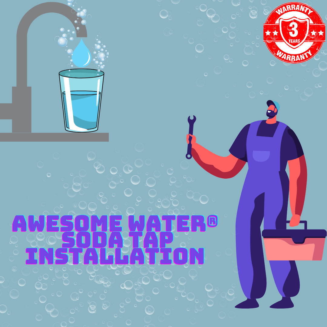 Awesome Water® - Soda Tap - Professional Installation